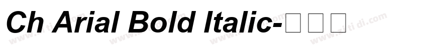 Ch Arial Bold Italic字体转换
